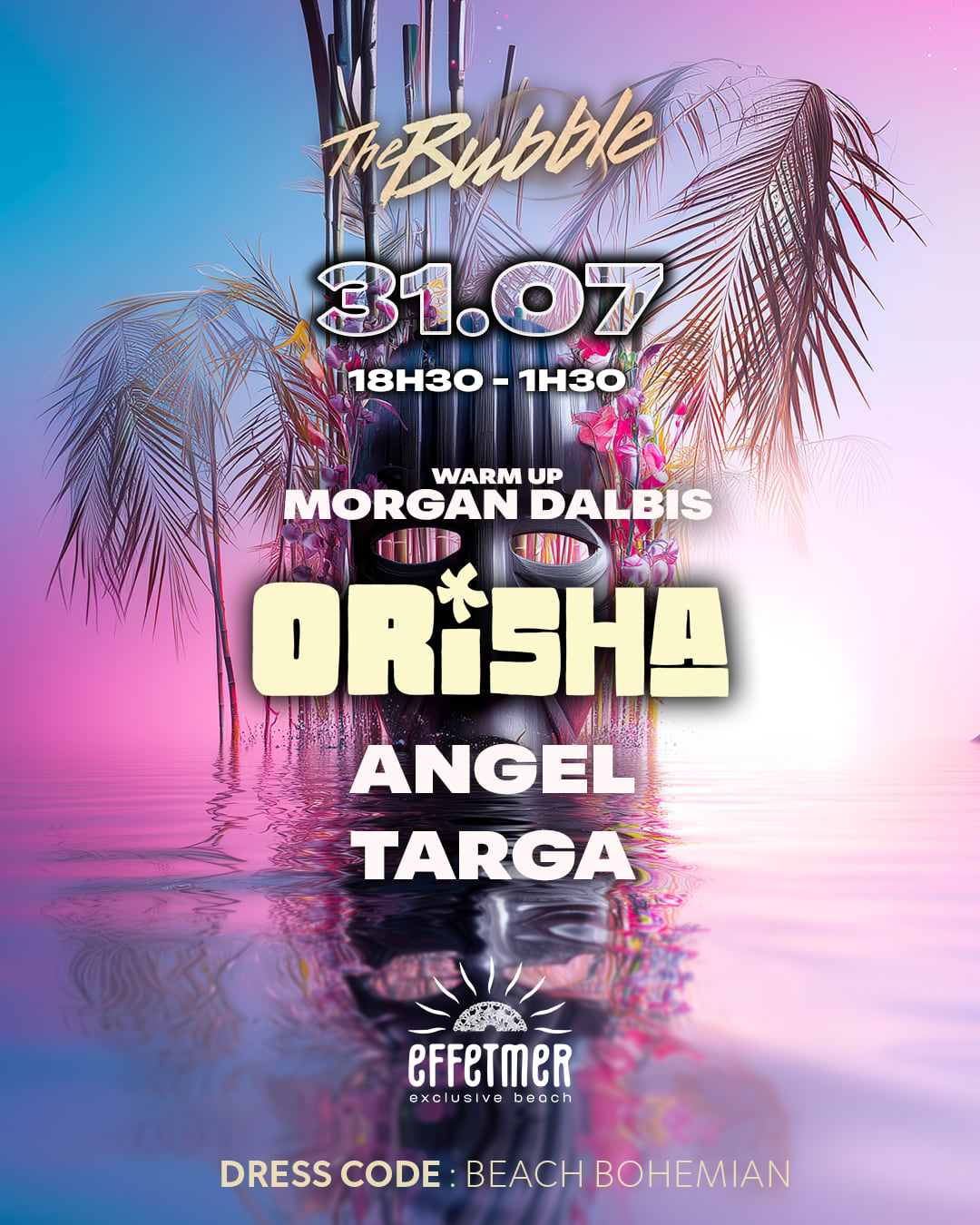 The Bubble X Effet Mer 31 Juillet