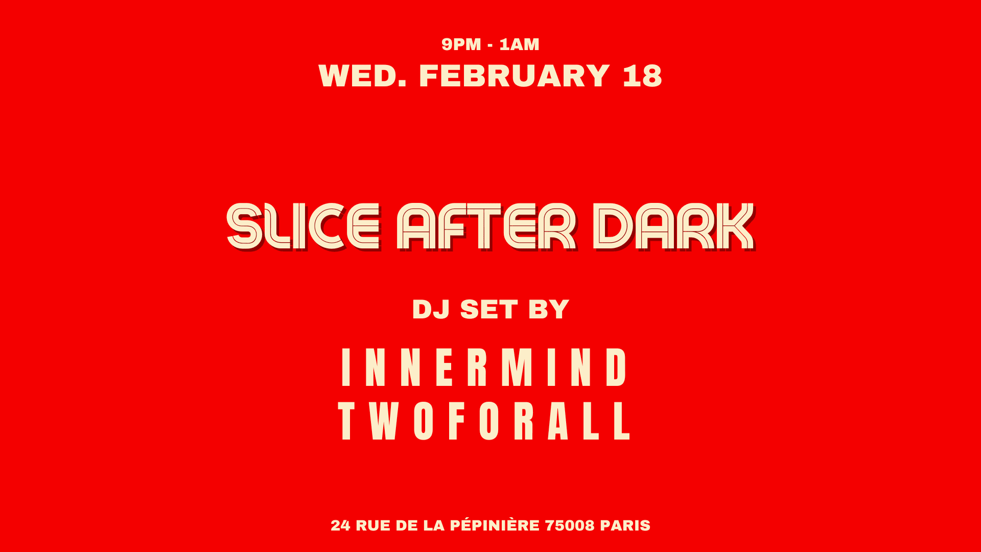 Innermind X Twoforall @Slicepizzaclub