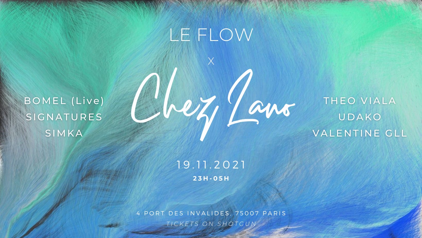Le Flow X Chez Lano W/ Bomel, Simka, Valentine Gll And More...