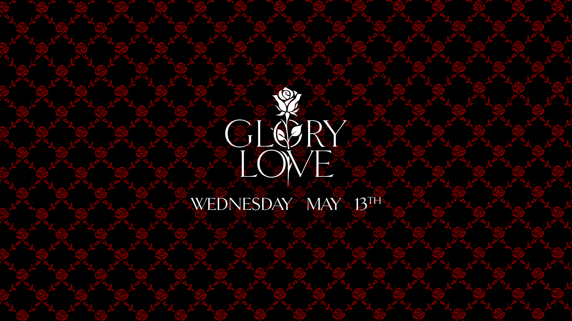 Glory Love XII - 13 Mai 2026
