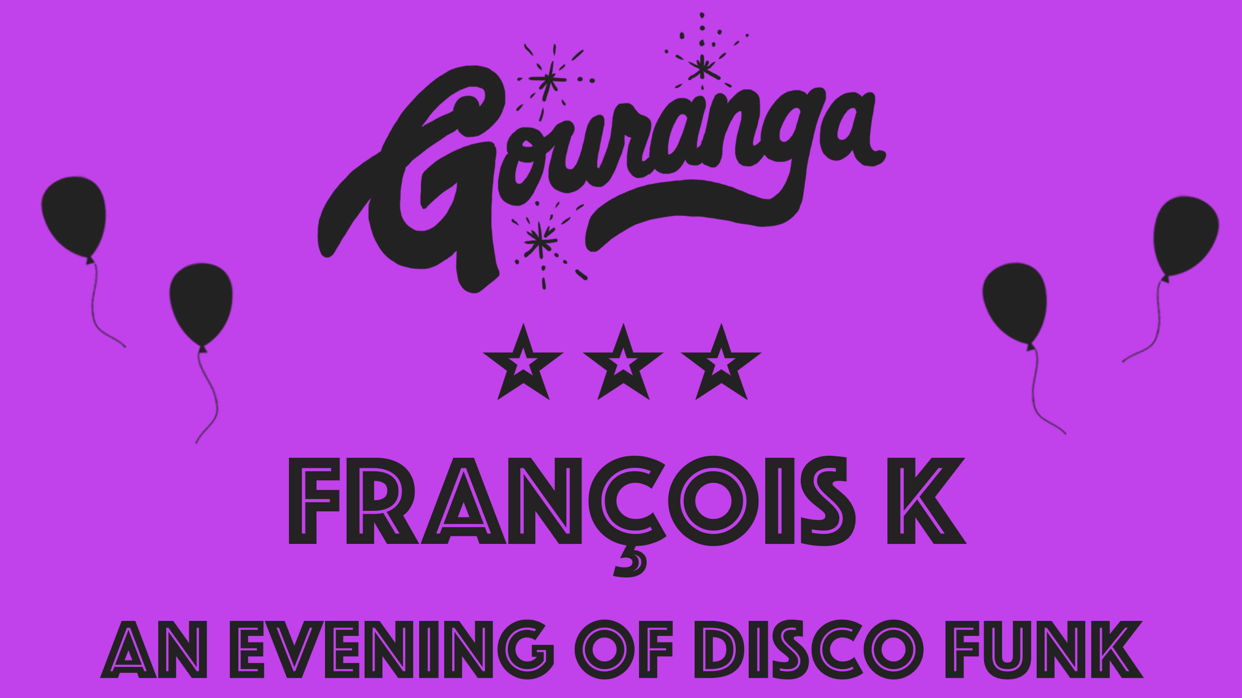 Gouranga - Disco Funk With François K