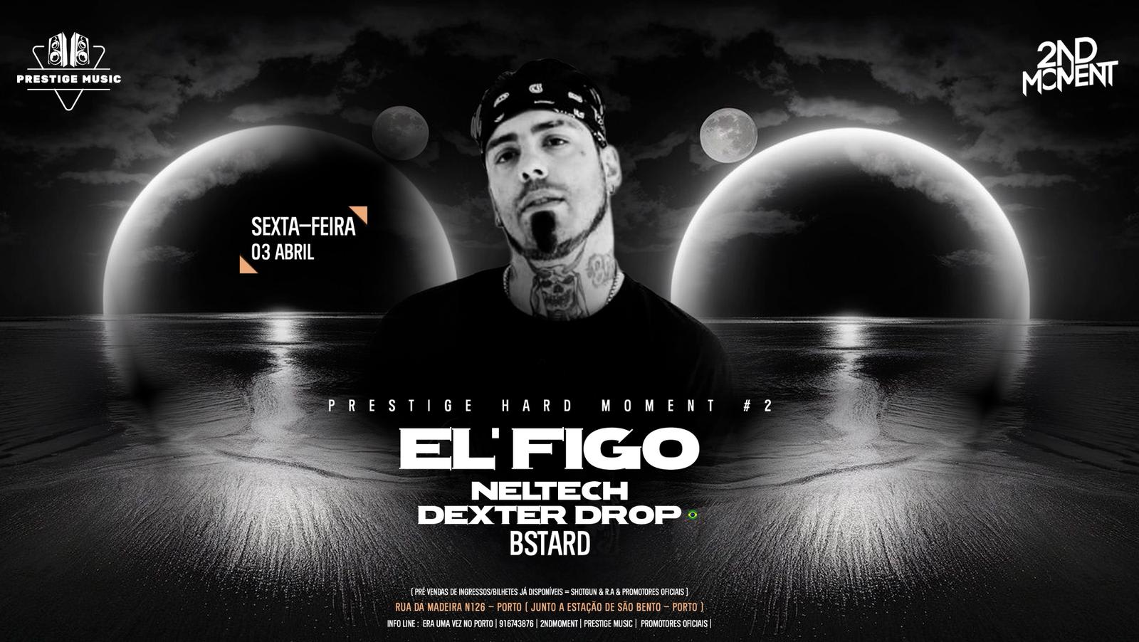 Prestigehardmoment II W/El'figo+Dexterdrop +Guests At Porto