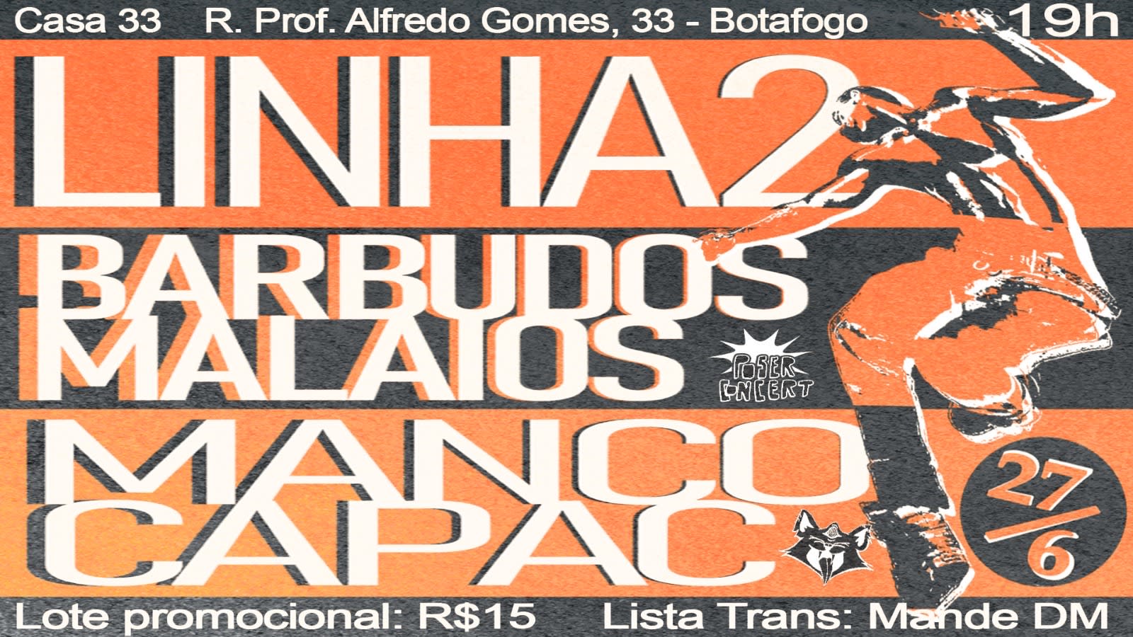 Linha2 + Manco Capac + Barbudos Malaios Em Botafogo!