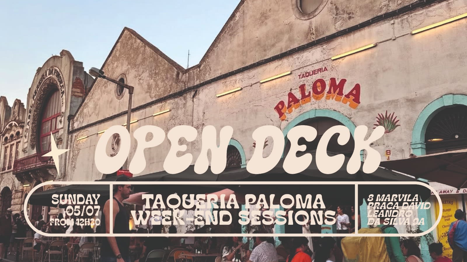 Open Decks - Taqueria Paloma Week-End Sessions - July 5th