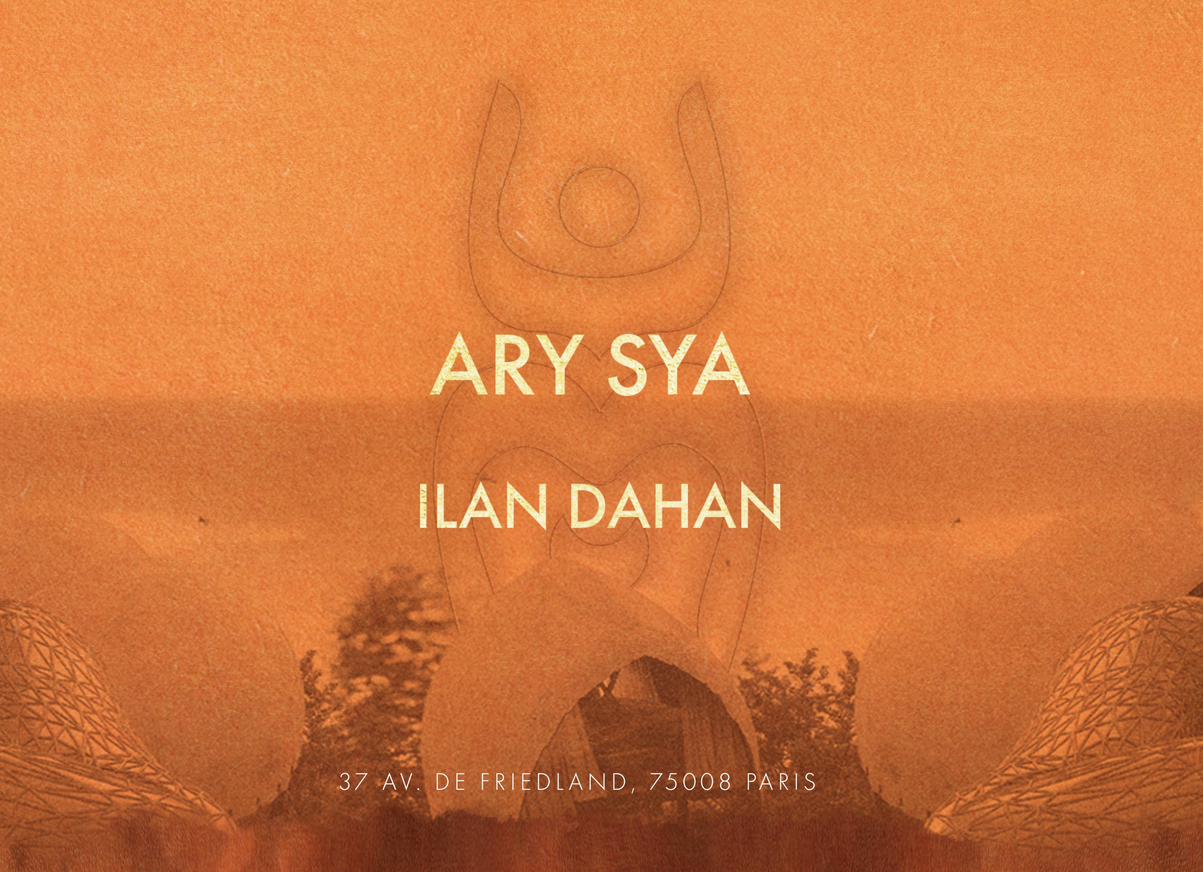 Ary Sya, Ilan Dahan I Mona X Bouboum 