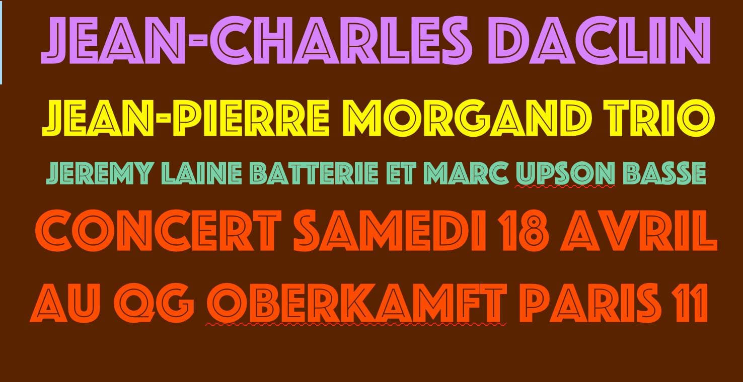 Jp Morgand Trio (Les Avions) + Jean Charles Daclin