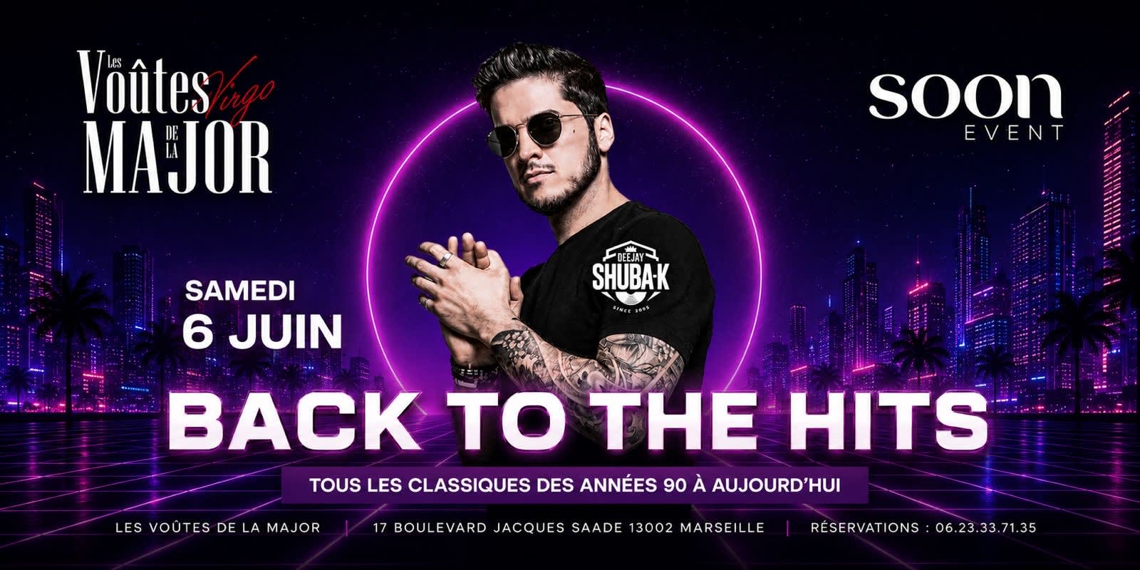 Dj Shuba K - Back To The Hits - 90’S/2020 - Entrée Gratuite