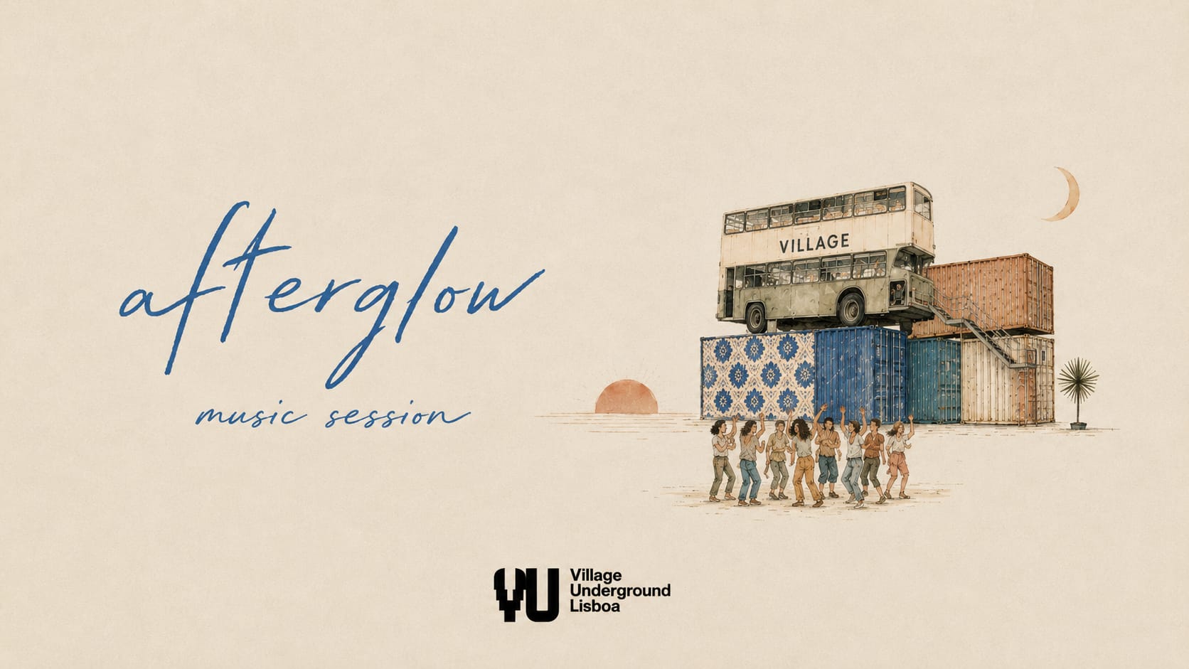 Afterglow Music Sessions · Village Underground · 23.07
