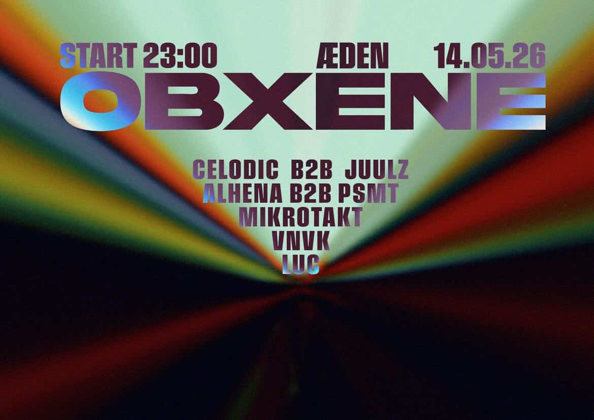 Obxene With Mikrotakt, Luc, Alhena, Psmt, Vnvk And More