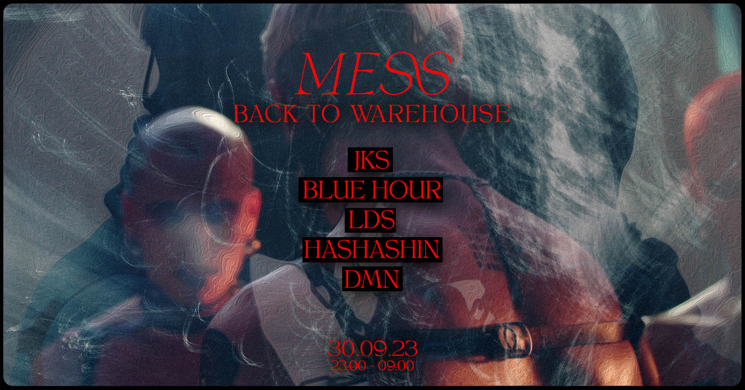 Mess // Back To Warehouse