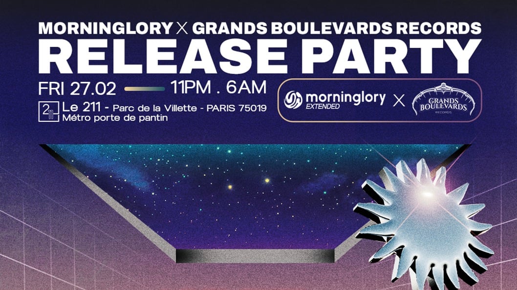 Morninglory X Grands Boulevards : Release Party