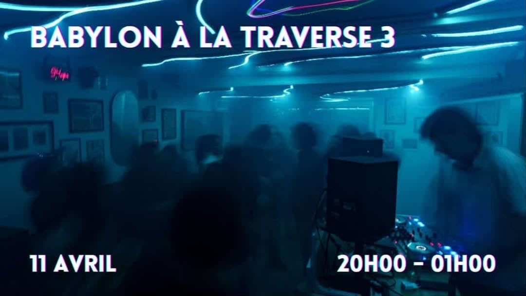Babylon À La Traverse 3