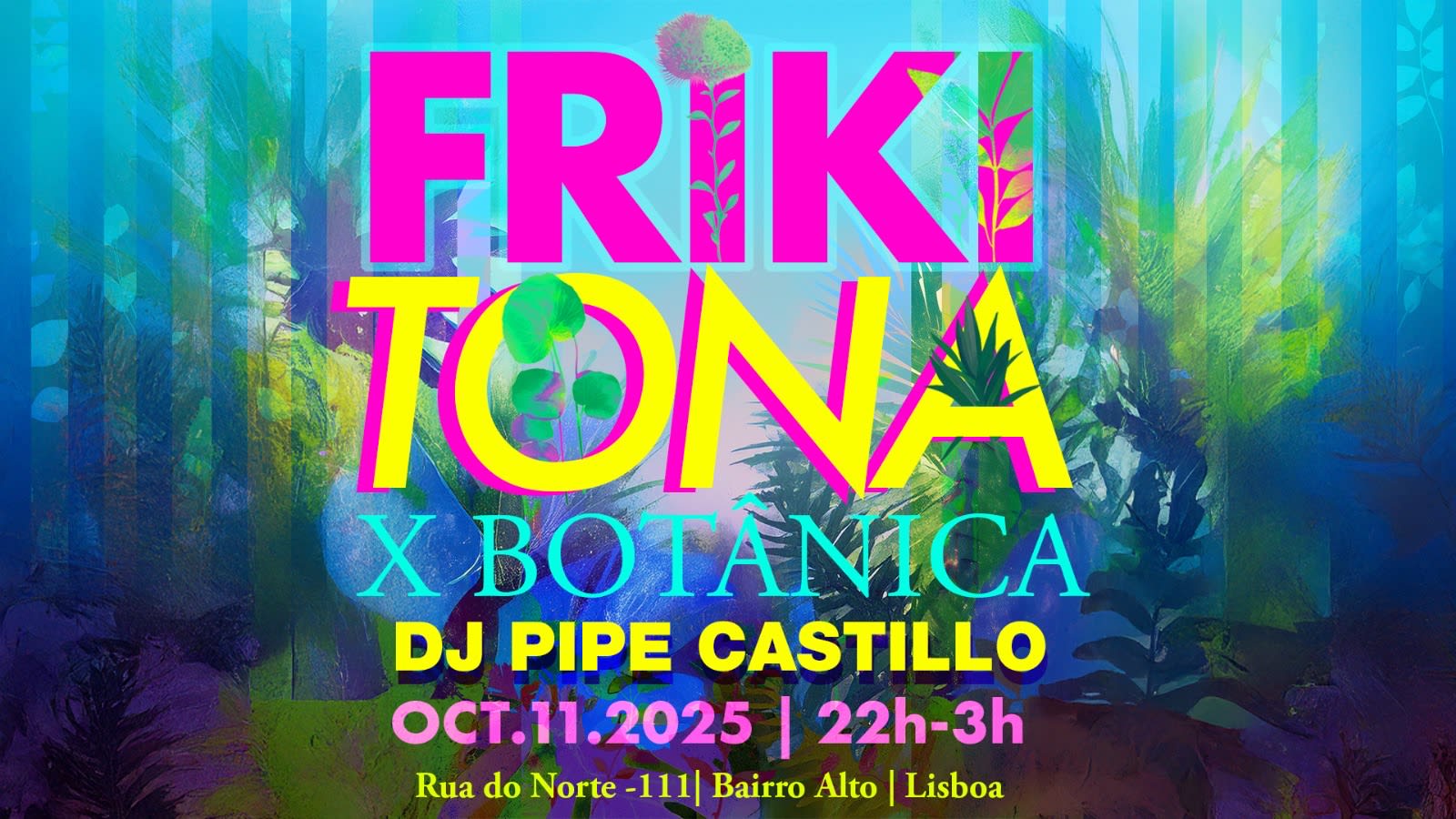Frikitonaxbotânica: Latin Party - Bairro Alto
