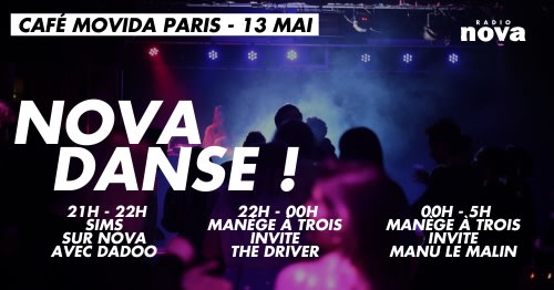 Nova Danse : Ménage À Trois Invite The Driver / Manu Le Malin