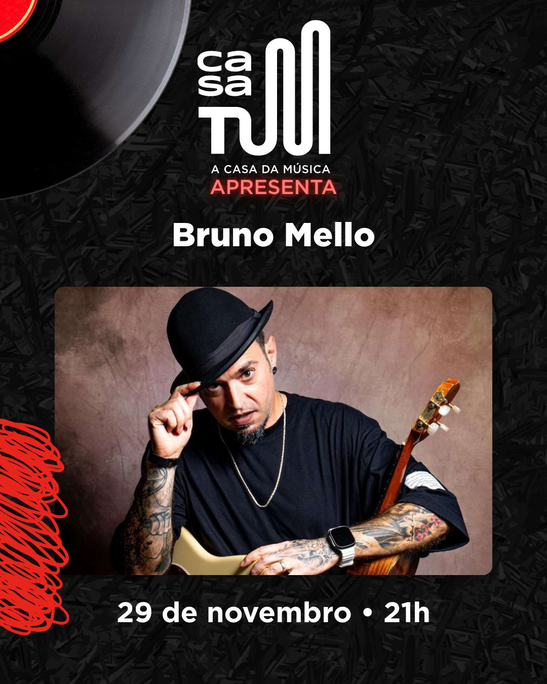 Casa Tum Apresenta: Bruno Mello
