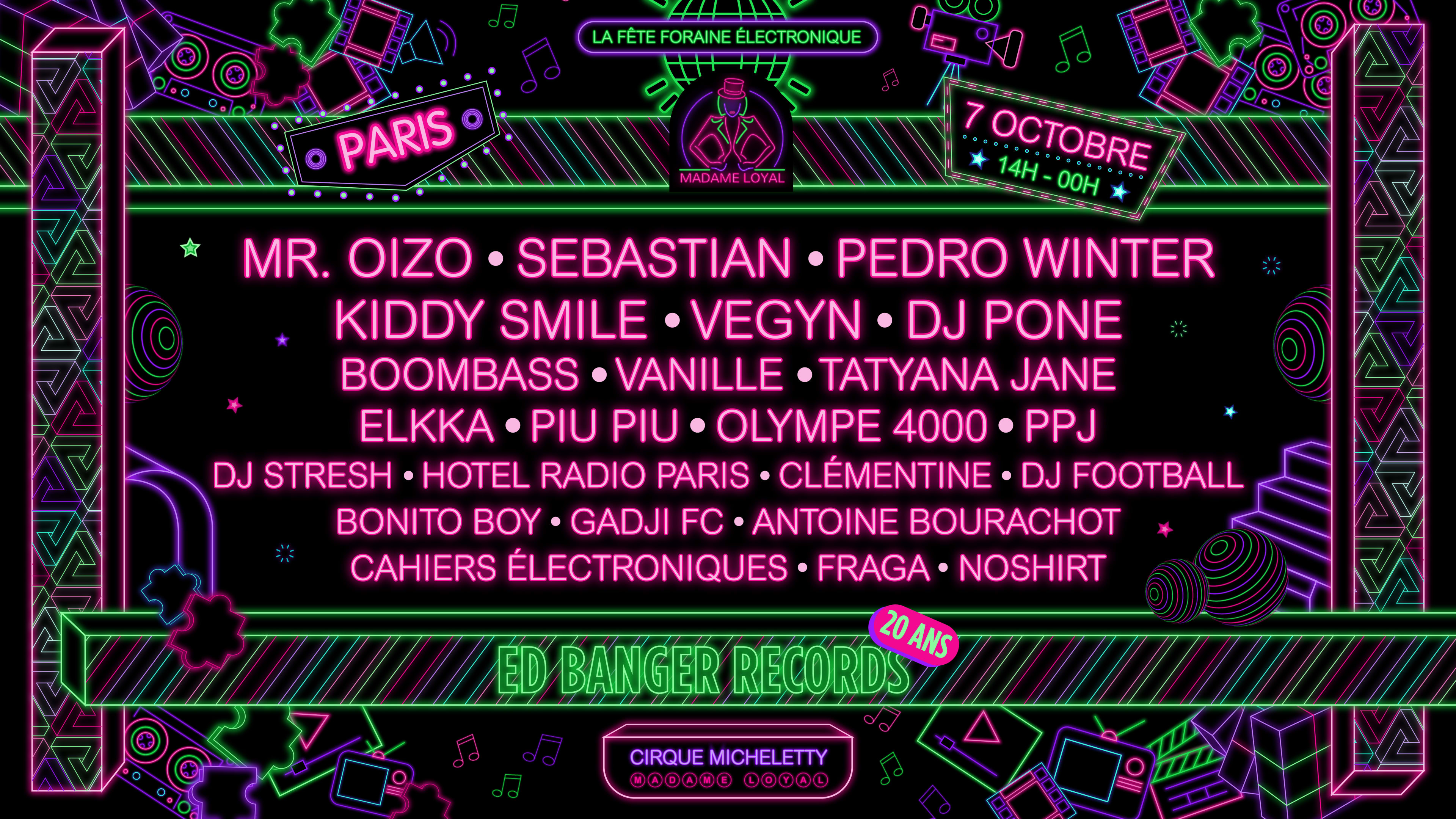 Madame Loyal : Ed Banger Party - Mr Oizo, Sebastian & More