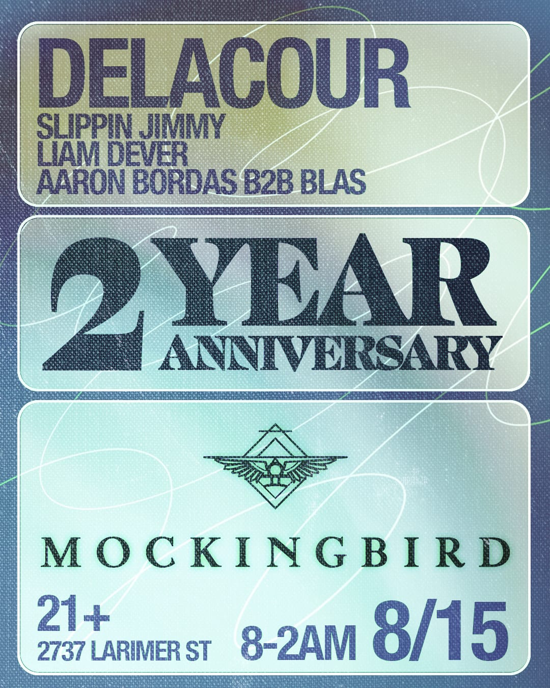 Mockingbird 2yr Anniversary Ft: Delacour