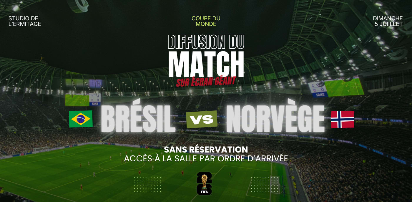 Diffusion [Brésil-Norvège] - Sans Réservation