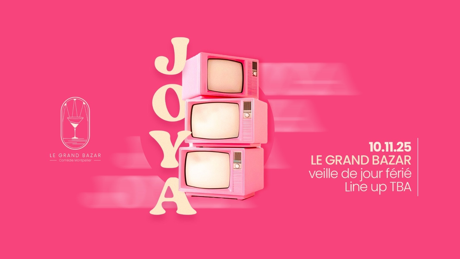 La Joya X Le Grand Bazar