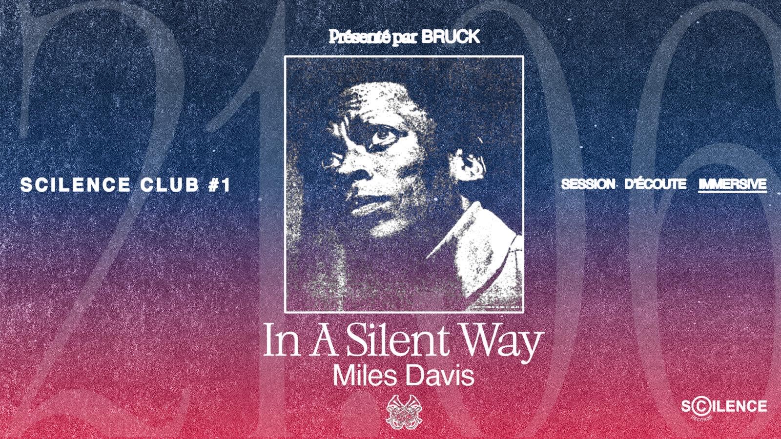 Miles Davis - In A Silent Way ( Session D’Écoute )