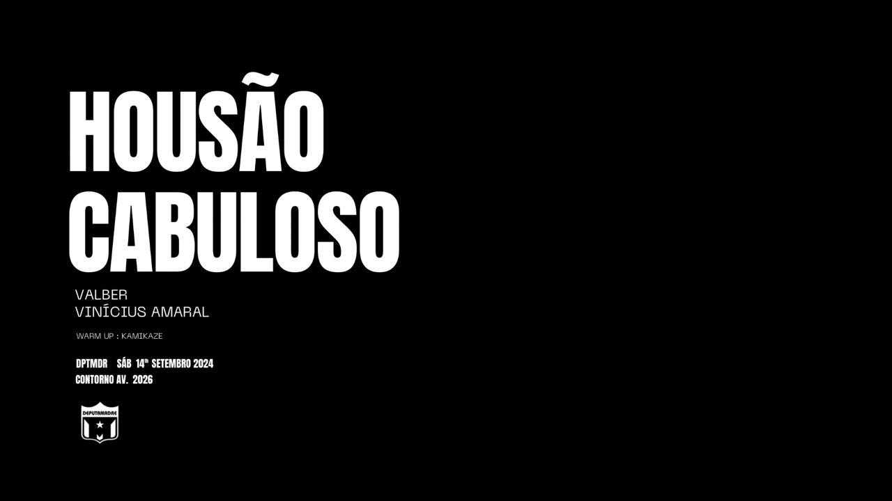 Housão Cabuloso At Deputamadre 14/9
