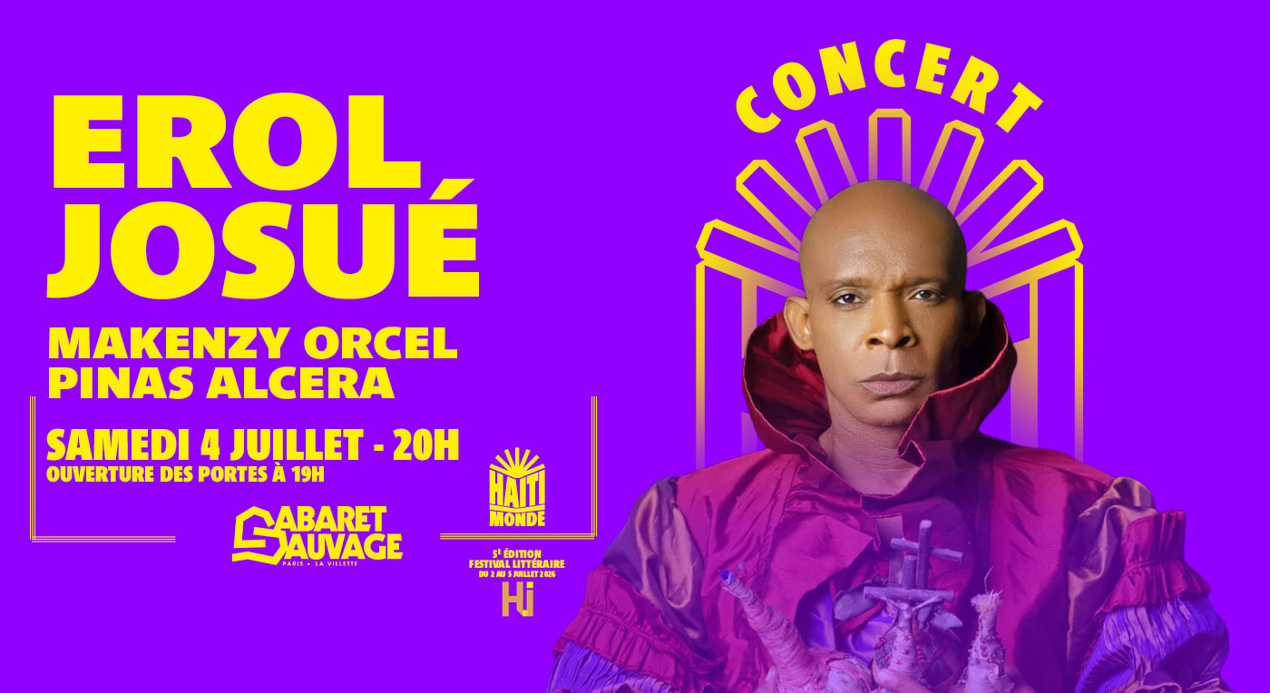 Erol Josué : Rituels & Paroles • Haïti Monde Au Cabaret