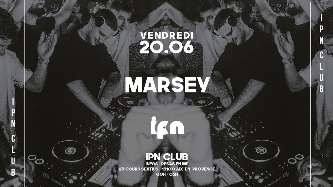Ipn X Marsey - Acte 2