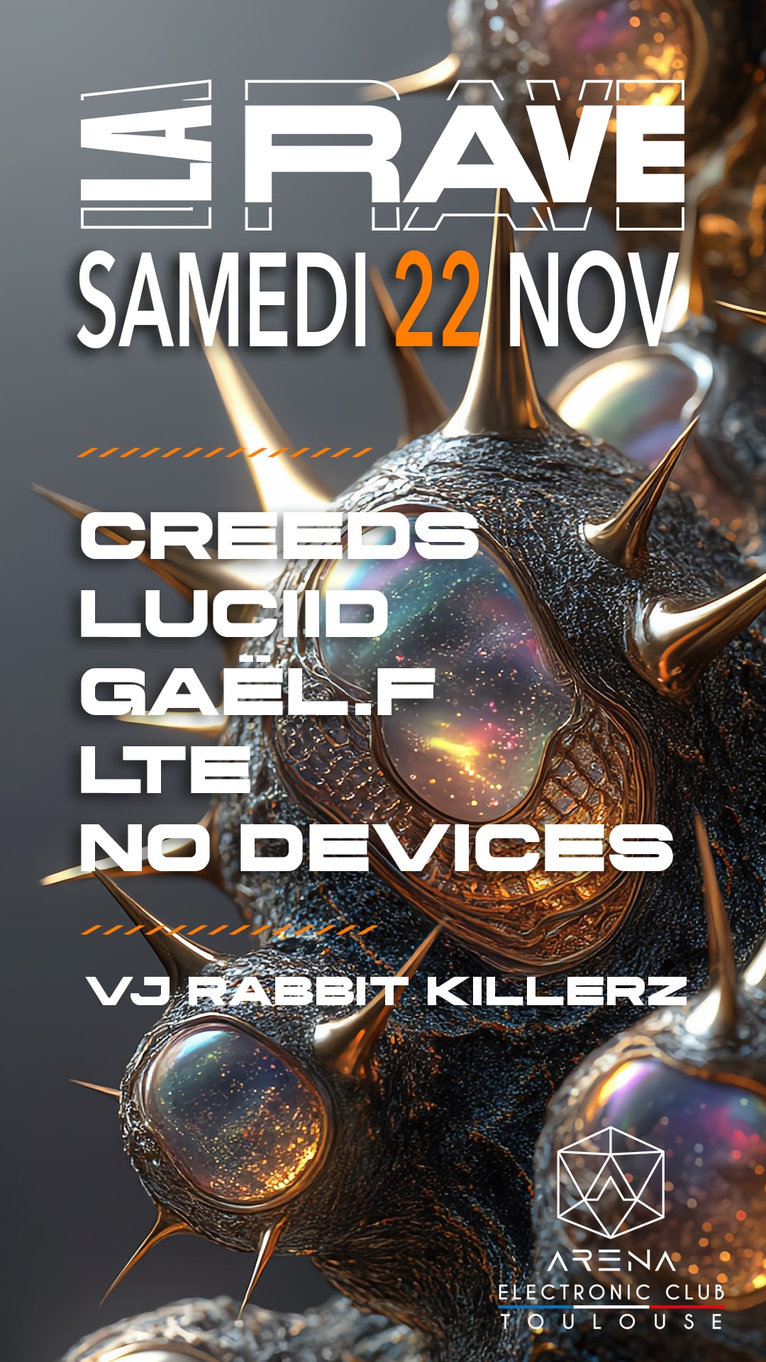 La Rave W/ Creeds, Luciid, Gaël.F, Lte, No Devices