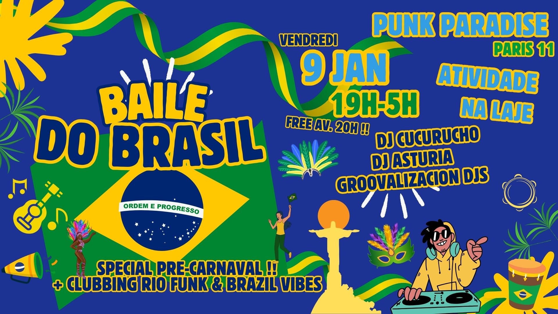 Baile Do Brasil #6 Spécial Pre-Carnaval Live Et Clubbing !!