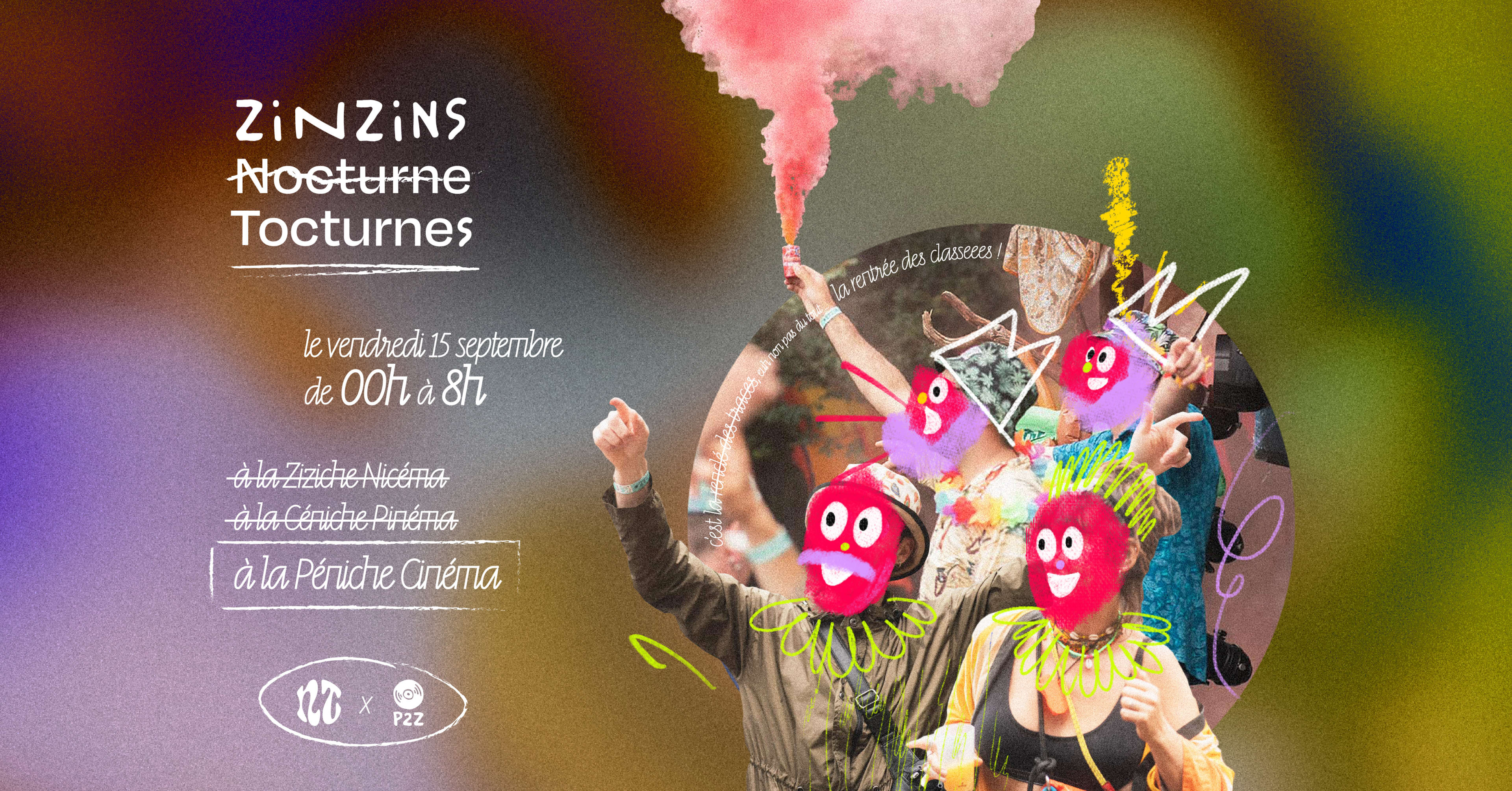 Zinzins Tocturnes | Nappage & P2z Font Leur Rentrée