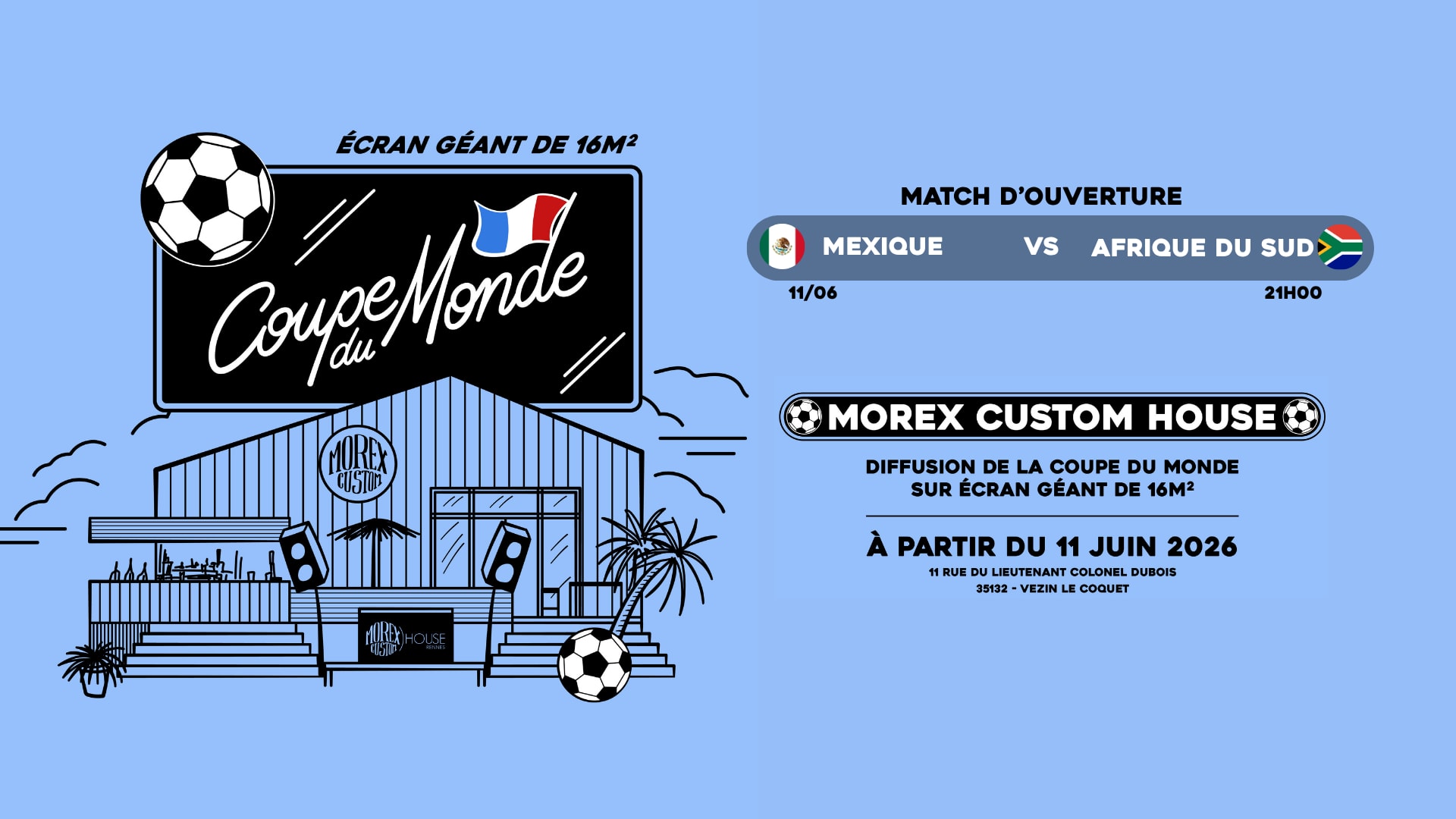 Ouverture Coupe Du Monde // Open Air // Morex Custom House