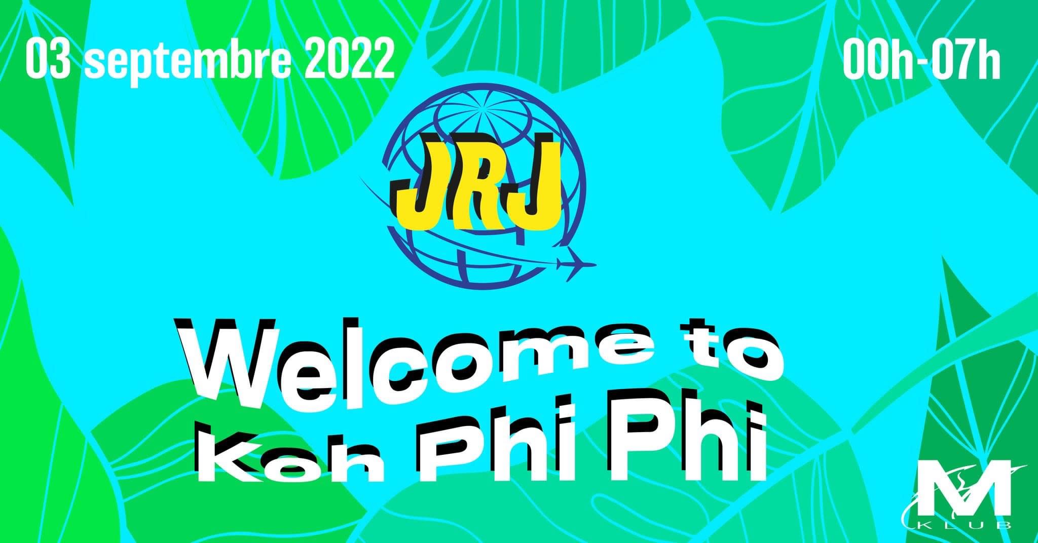 Jrj - Welcome To Koh Phi Phi