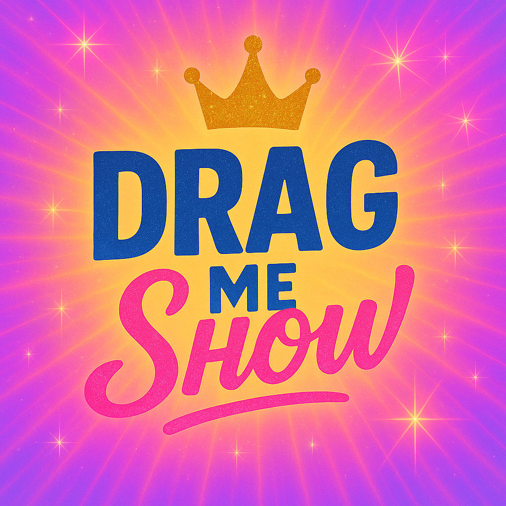 DRAG ME SHOW