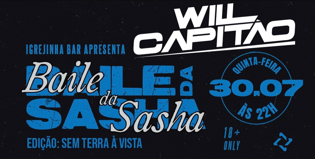 Baile Da Sasha: Will Capitão