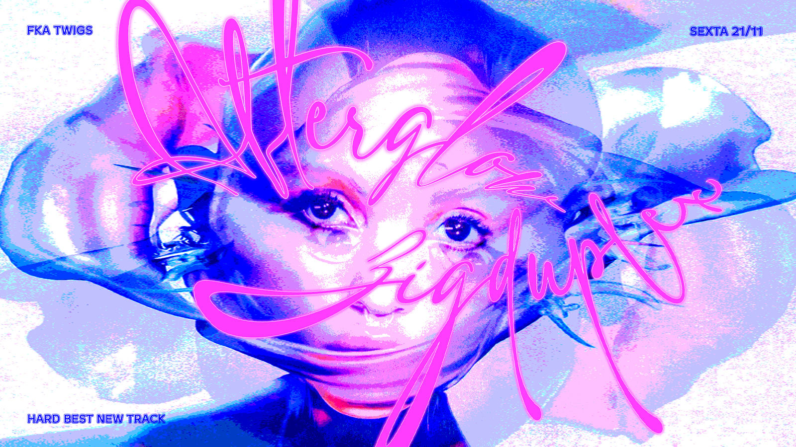 Eu Quero Um Afterglow, Fka Twigs! Sexta 21/11 @ Zigduplex