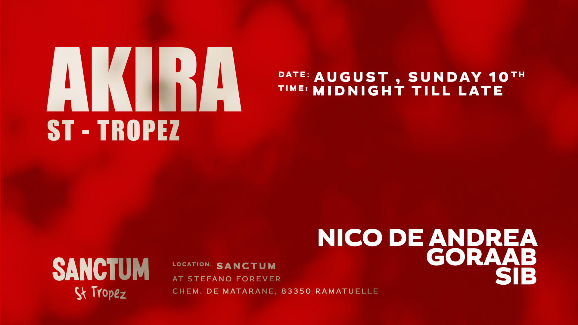 Akira: Nico De Andrea X Goraab X Sib At Sanctum St-Tropez