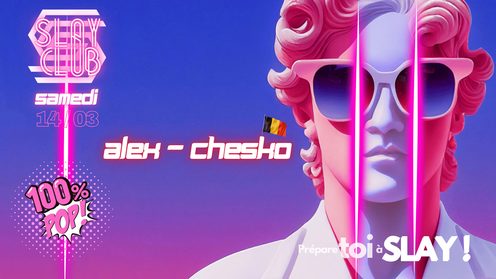 Slay Club - Alex Chesko 100% Pop