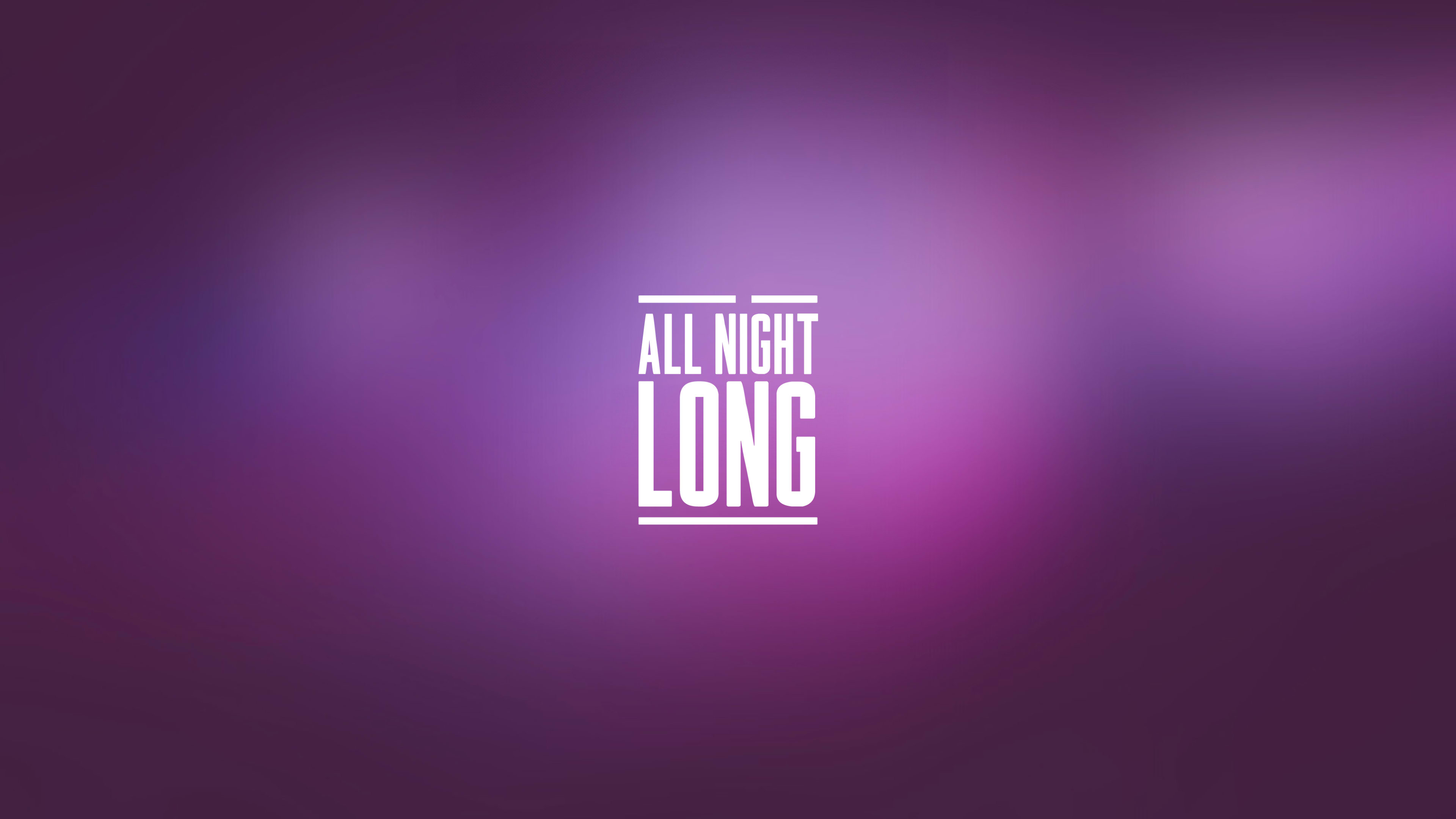 ALL NIGHT LONG