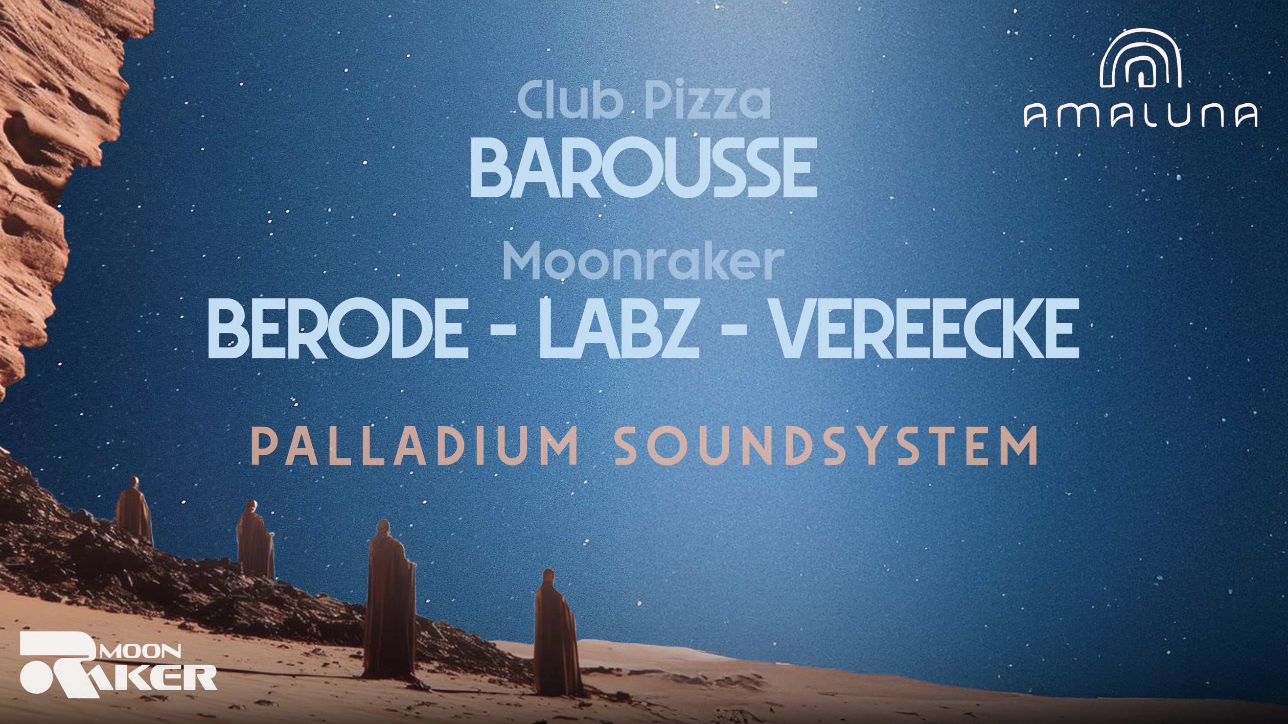 Moonraker : Barousse (Club Pizza) & Residents