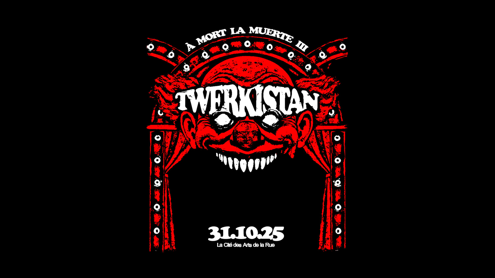 Twerkistan : À Mort La Muerte III