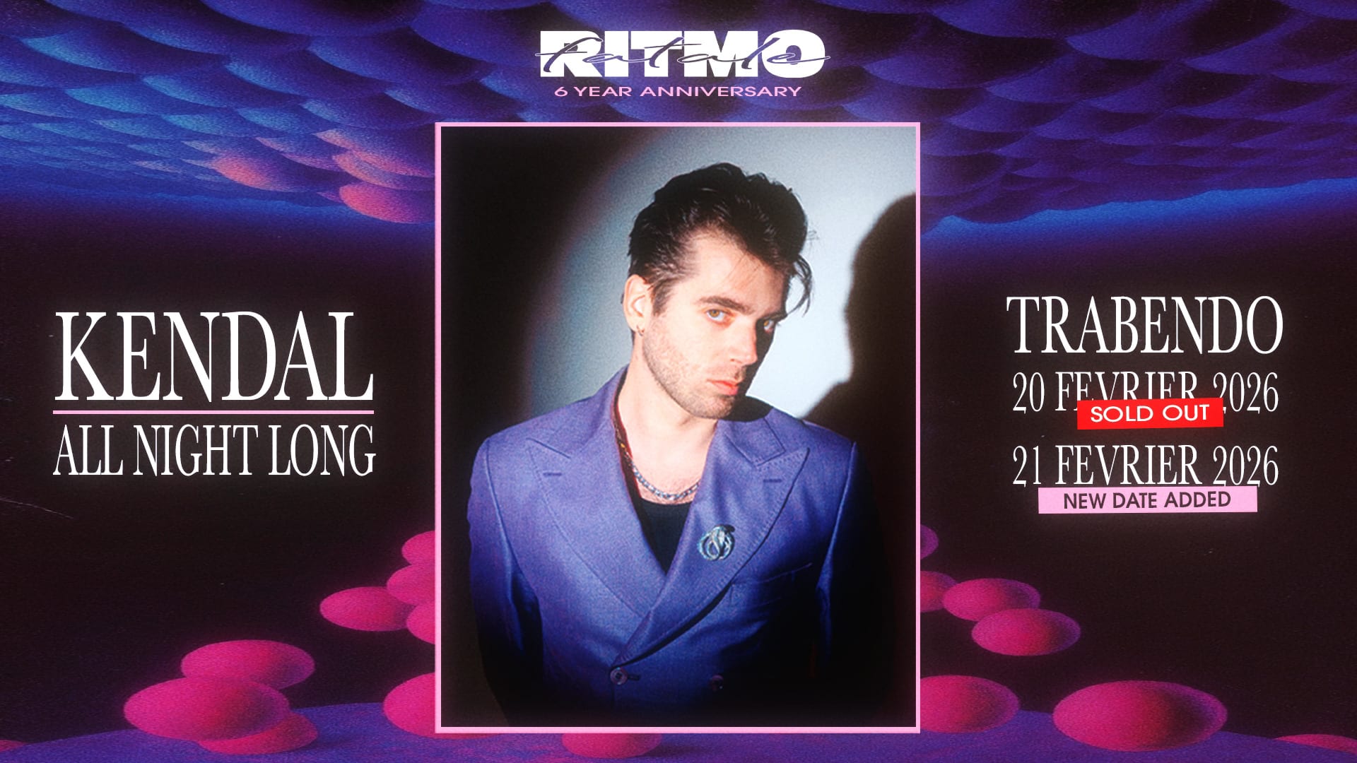 [Sold Out] Ritmo Fatale : Kendal All Night Long (Nuit 1)