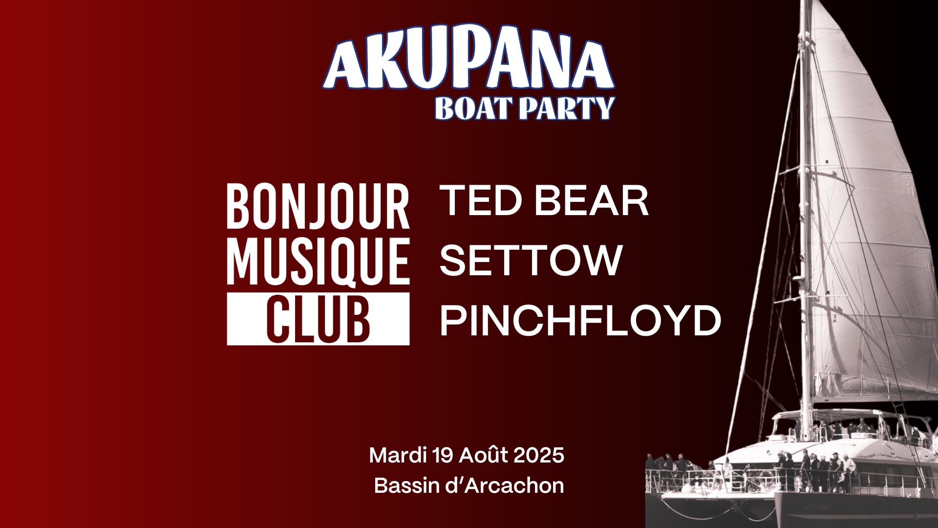 Akupana Boat Party #3 : Ted Bear, Settow Et Pinchfloyd