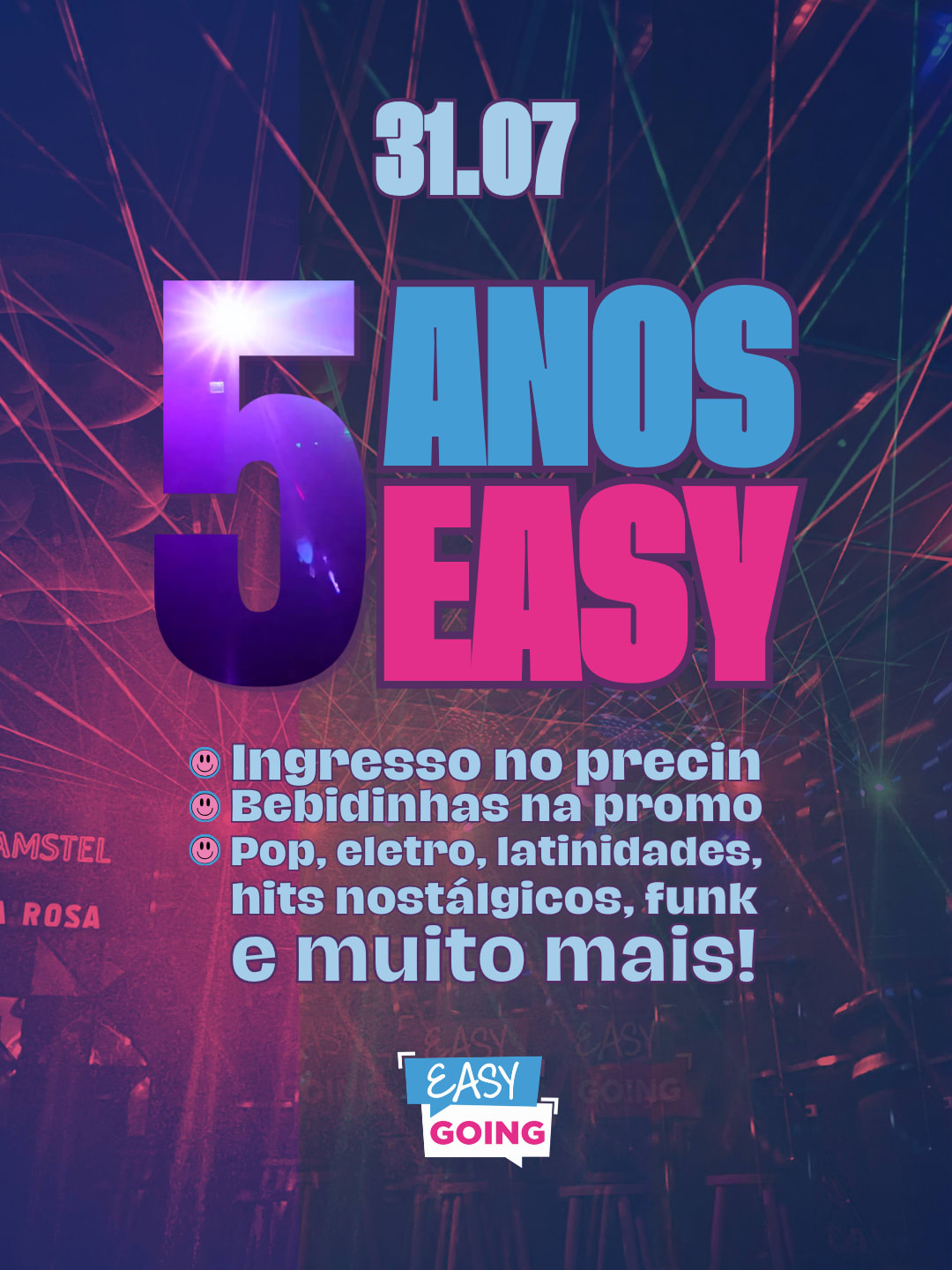 Easy Comemora 5 Anos Com Muto Pop, Eletro, Funk E Mais