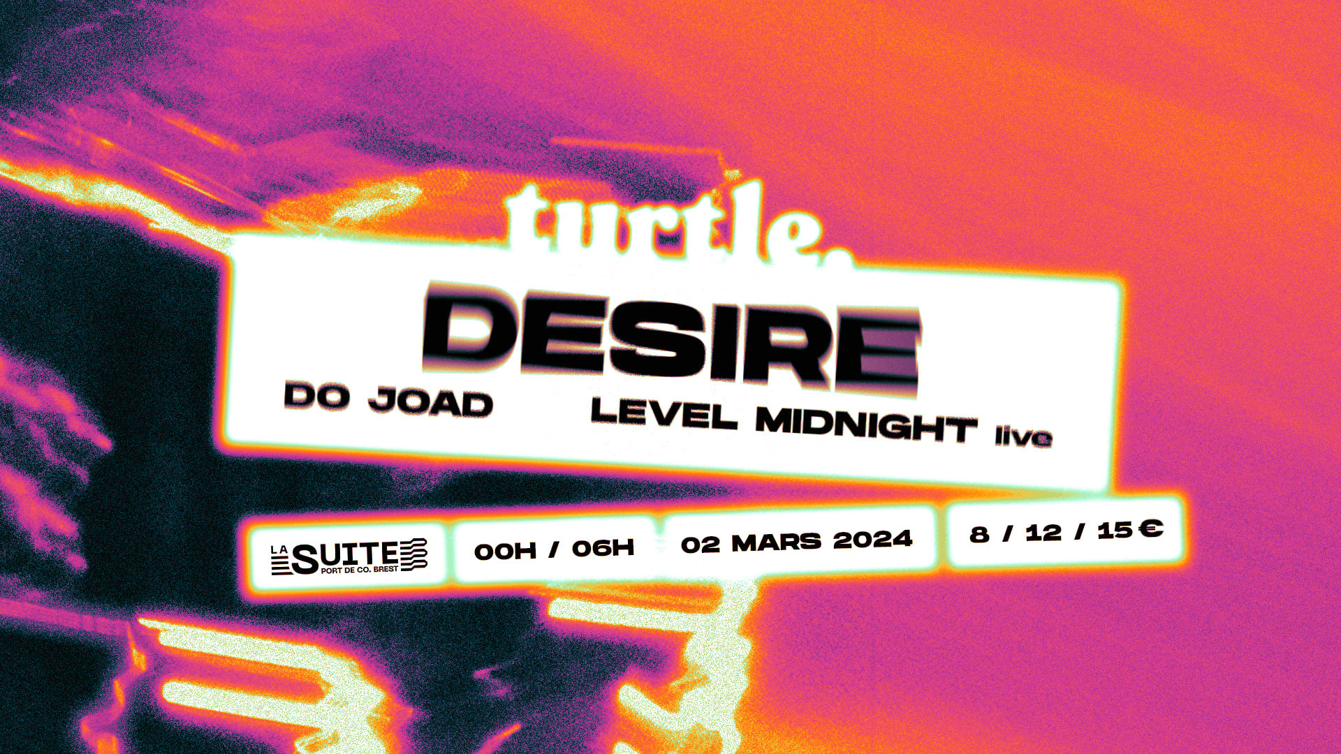 La Suite Turtle - Desire, Do Joad, Level Midnight Live