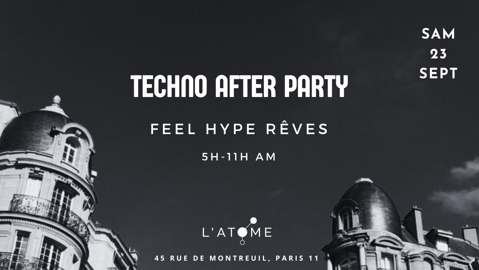 After Techno L'atome #353 W/ Feel Hype Rêves