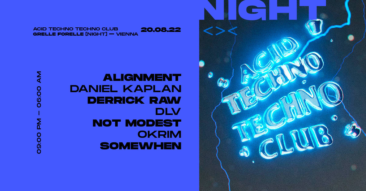 Acid Techno Techno Club | Grelle Forelle