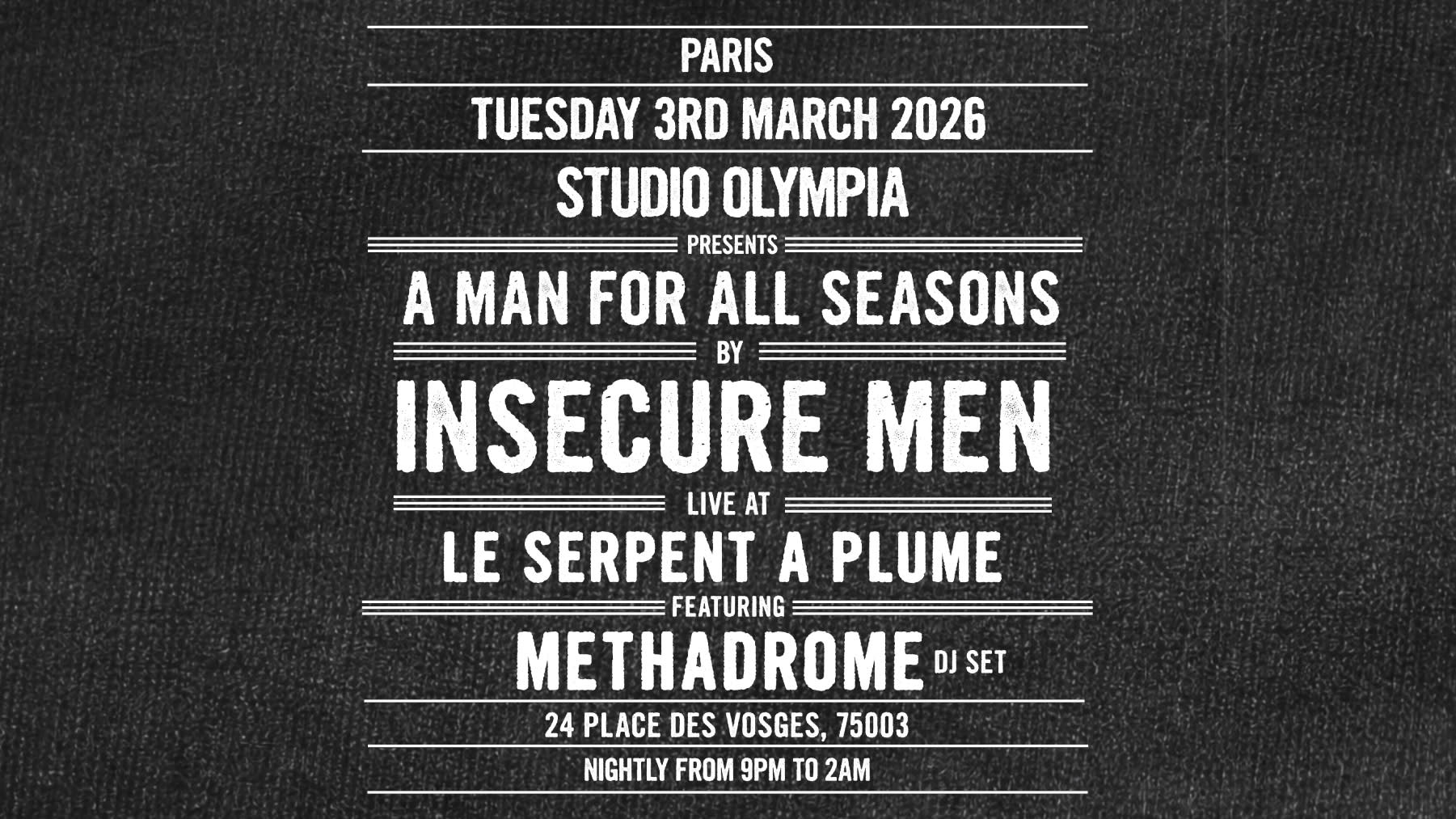 Insecure Men - A Man For All Seasons Live