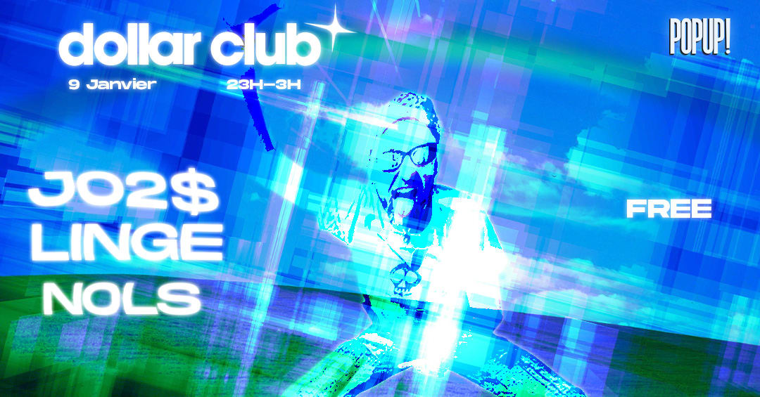 Dollar Club - Jo2s, Linge, Nols