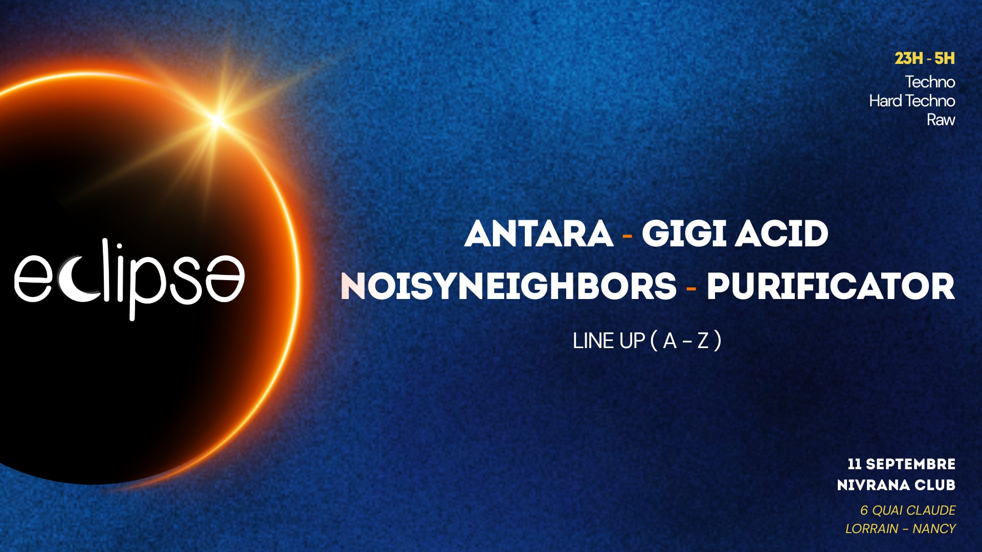 Éclipse W/ Purificator, Gigi Acid, Antara & Noisyneighbors