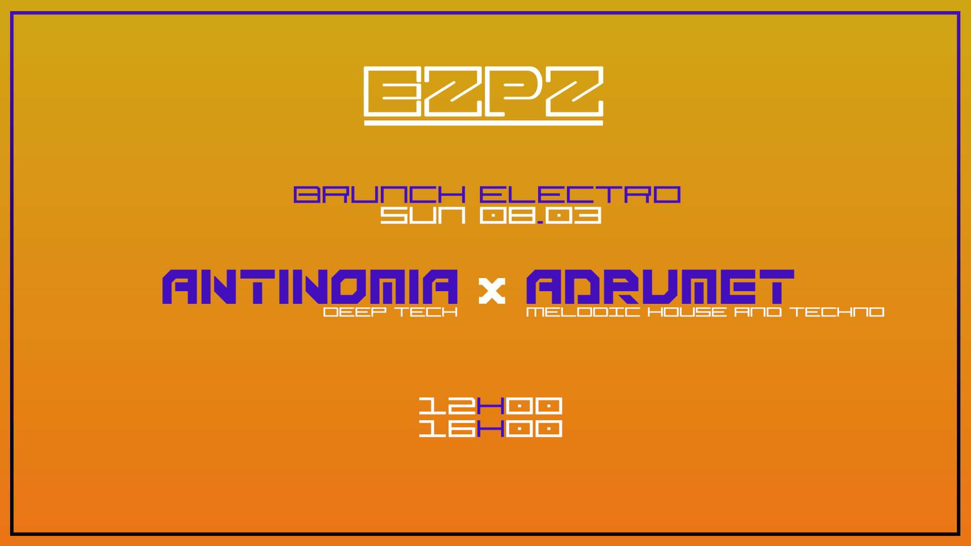 Brunch Electro Antinomia X Adrumet @ Ezpz